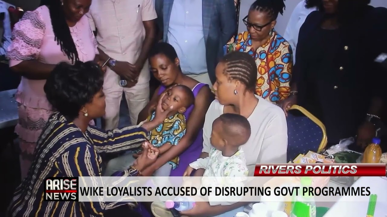 WIKE LOYALISTS ACCUSED OF DISRUPTING GOVERNMENT PROGRAMMES