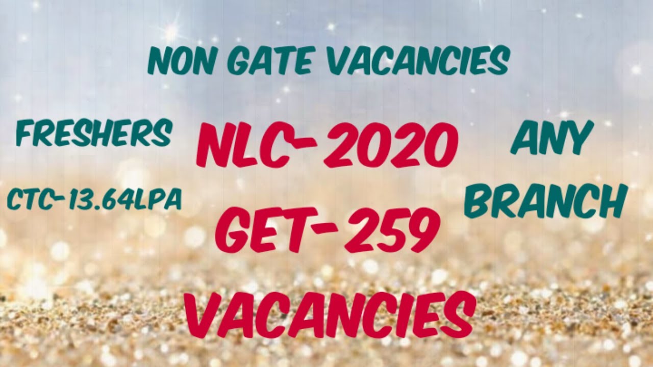 NLC GET Recruitment- 2020 (259 vacancies)