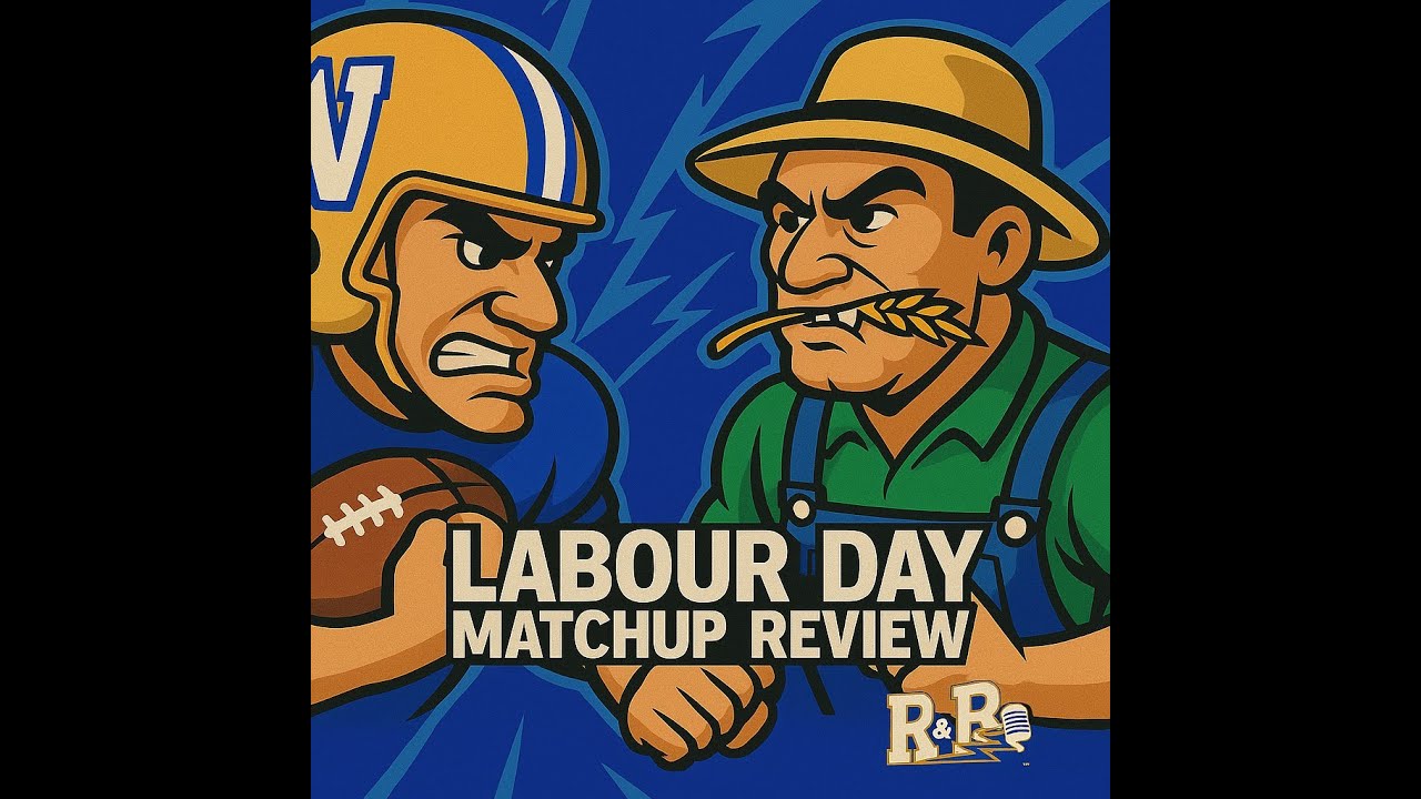 Winnipeg Blue Bombers Saskatchewan Roughriders CFL Labour Day Classic Football Sports Podcast
