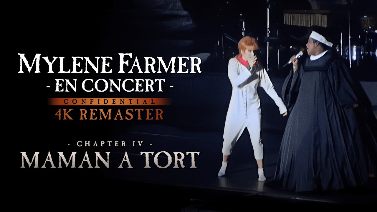 Myl&egrave;ne Farmer - En concert : Maman a tort (4K Remaster)