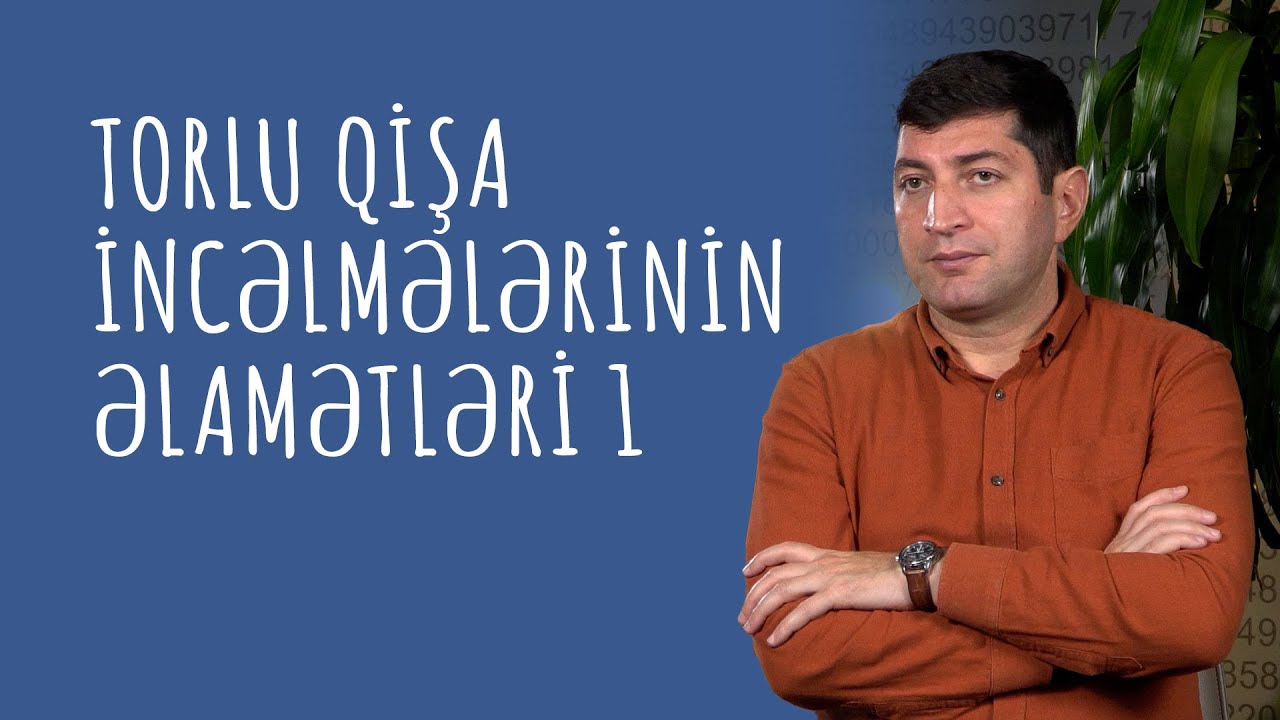 Torlu qişa incəlmələrinin əlamətləri 
