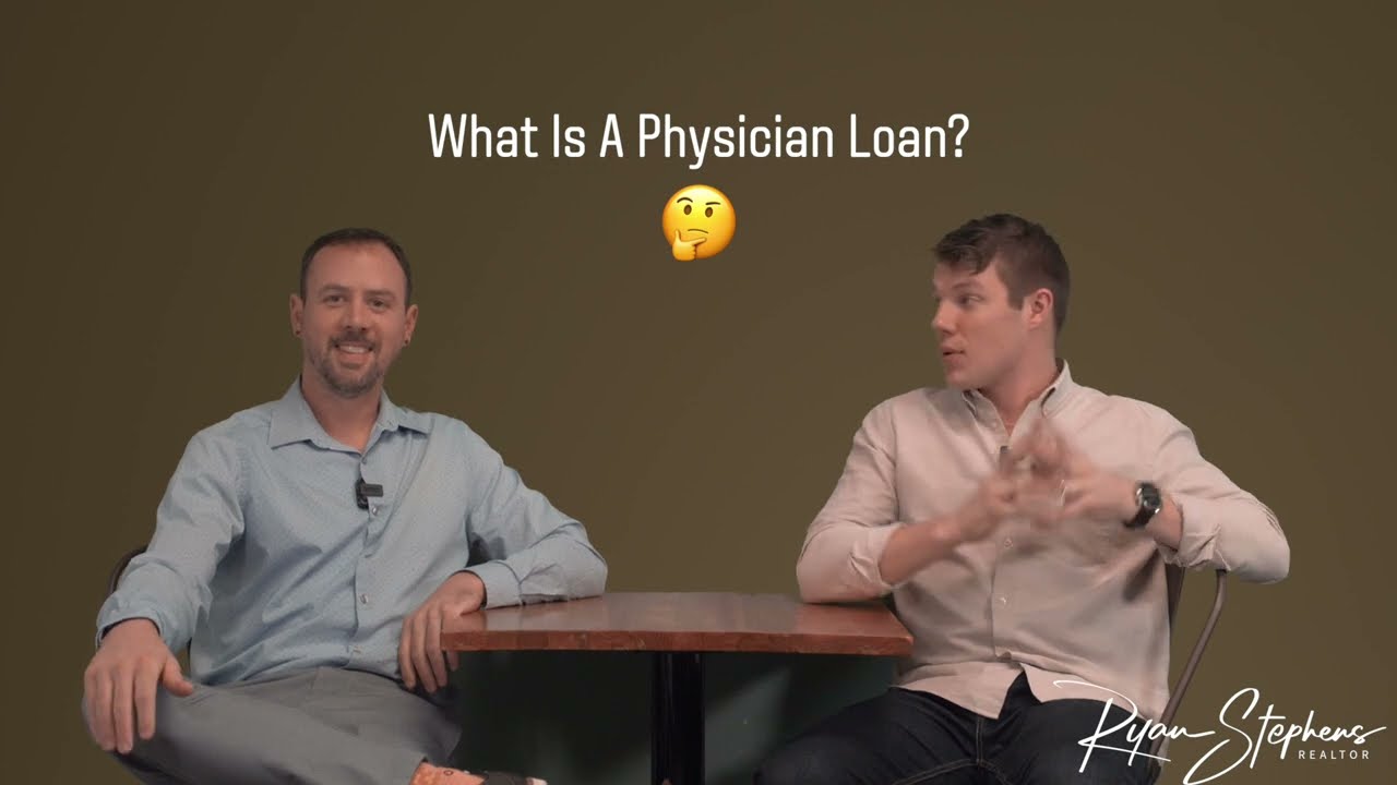 What is a Physician Loan?? - Physician Loan 101