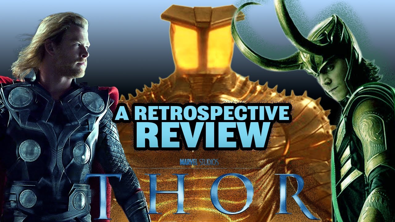 Thor (2011) A Retrospective Review - Journey to Avengers: Doomsday