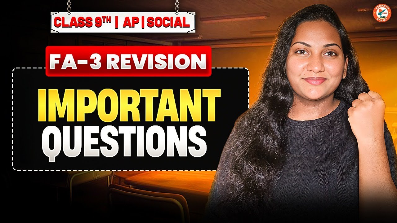 FA - 3 Revision | Social | Most Important Questions | Class 9th AP Board