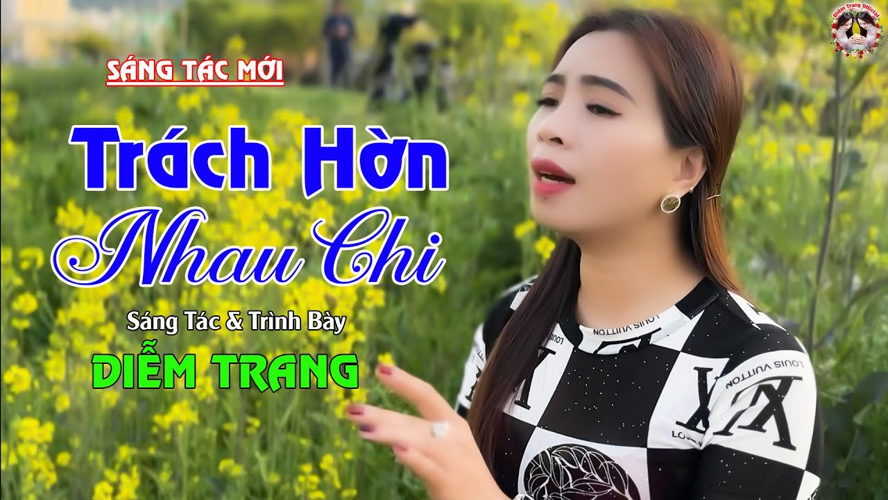 TR&Aacute;CH HỜN NHAU CHI - S&Aacute;NG T&Aacute;C & TR&Igrave;NH B&Agrave;Y - DIỄM TRANG - GIỌNG H&Aacute;T L&Agrave;M RUNG ĐỘNG H&Agrave;NG TRIỆU CON TIM❤