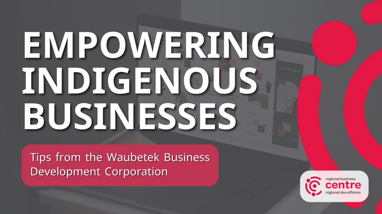 Empowering Indigenous Businesses