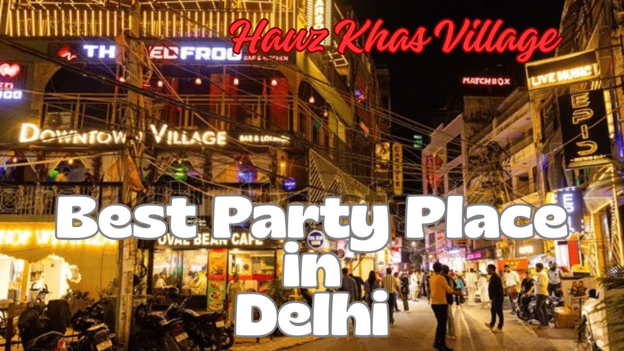 Hauz Khas Village 🔥 Delhi Ka Ultimate Party Hub | Clubs, Rooftops & Nightlife 🍸