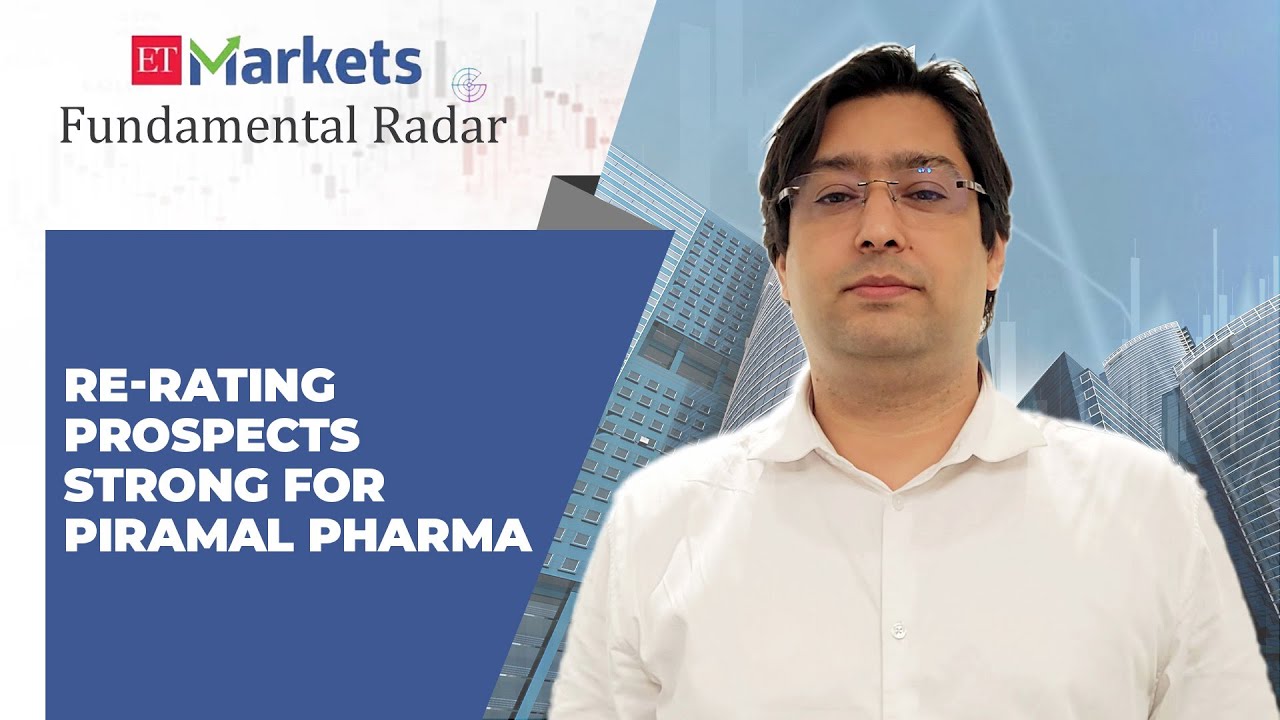 Fundamental Radar I Why does Piramal Pharma stock deserve a re-rating? Sandeep Raina explains