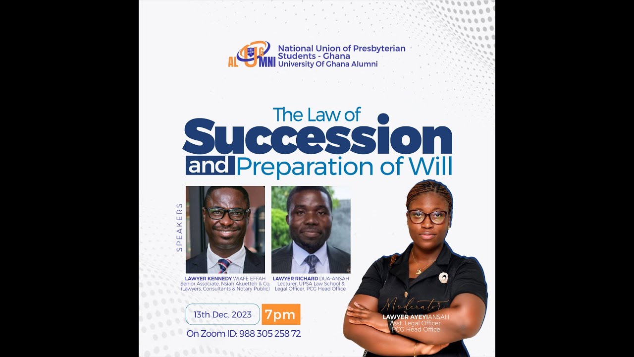 The Law of Succession and Preparation of Will in Ghana