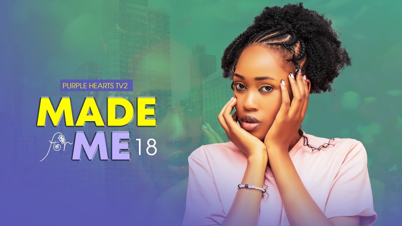 MADE FOR ME Part 18 @PurpleHeartstv2 @purpleheartsstudios