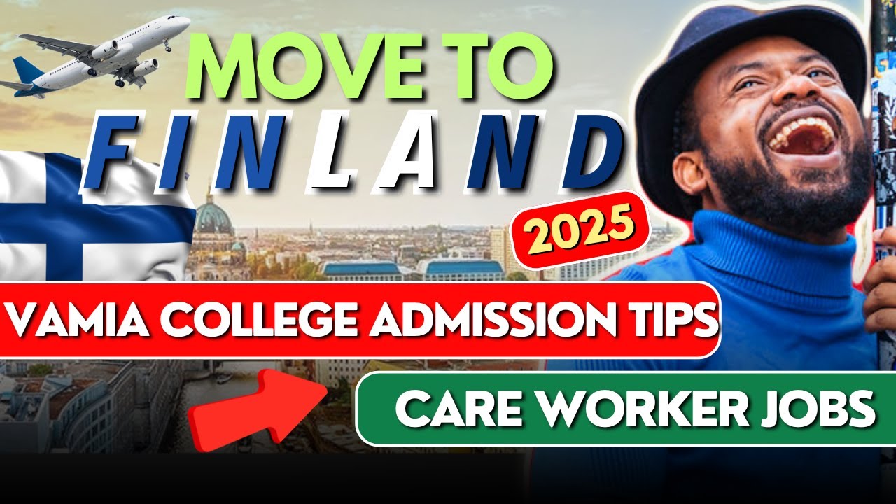 How to Enter Vamia College & Relocate to Finland as a Healthcare Worker | 2025 Guide
