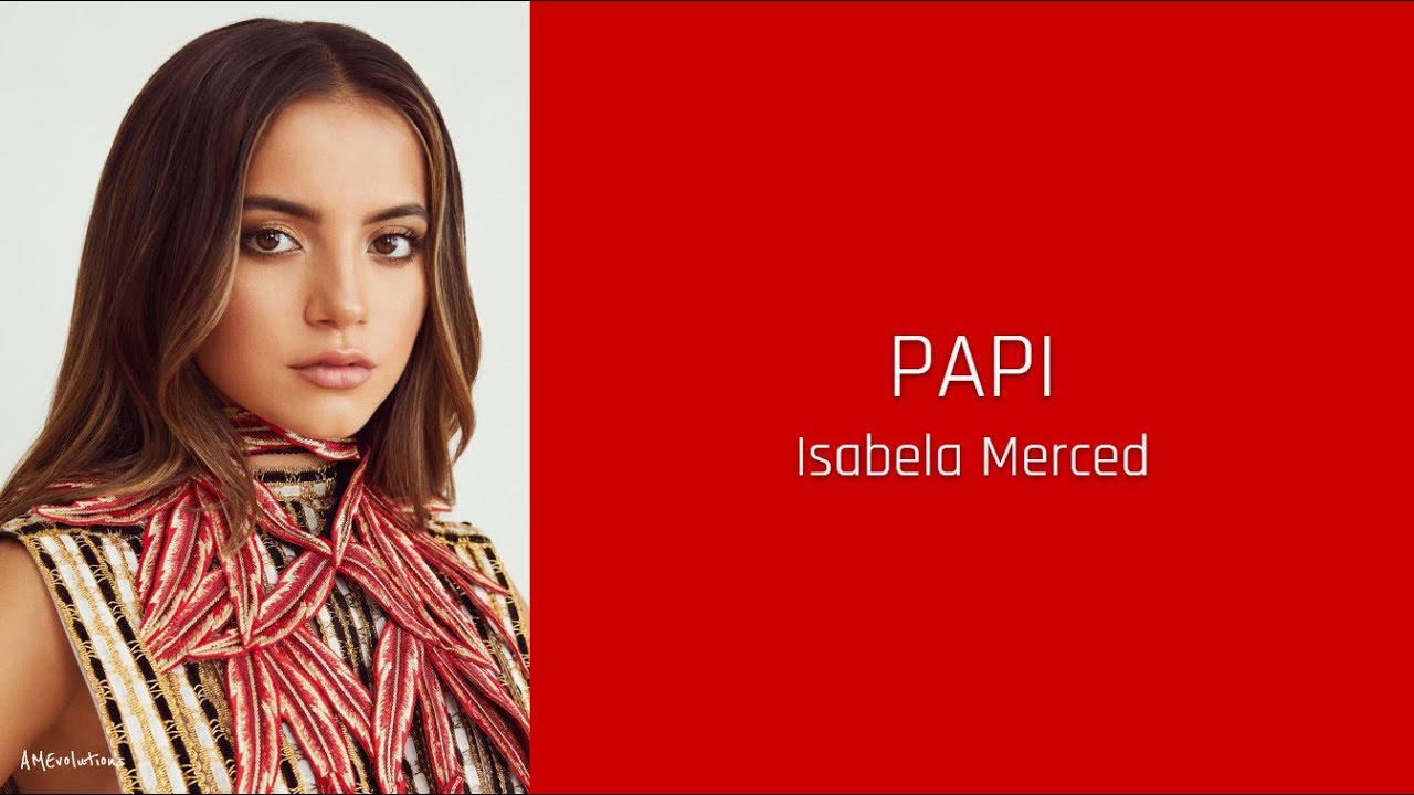 PAPI - Isabela Merced (lyrics)