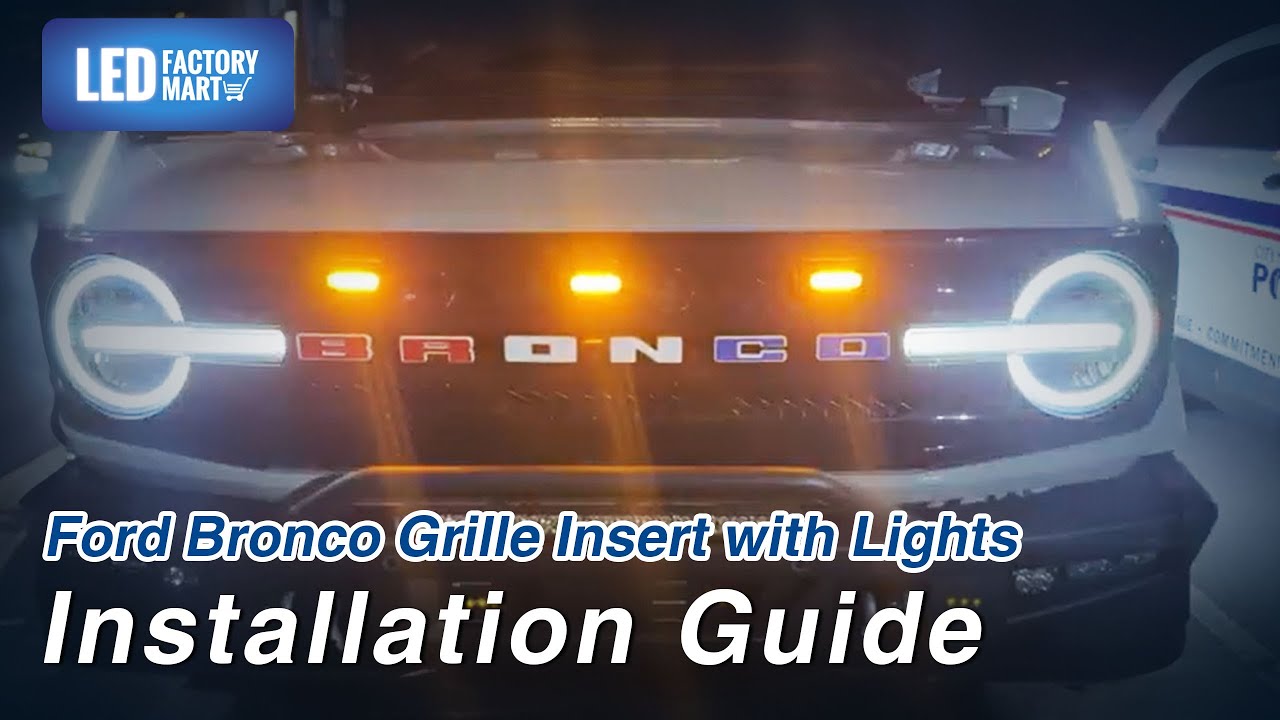 How to Install Bronco Grill Lights | LED Factory Mart