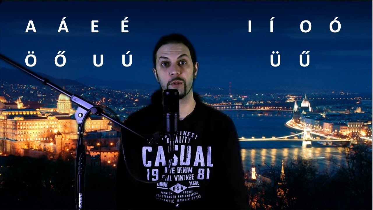 Урок венгерского языка для начинающих, часть 1: Гласные венгерского языка