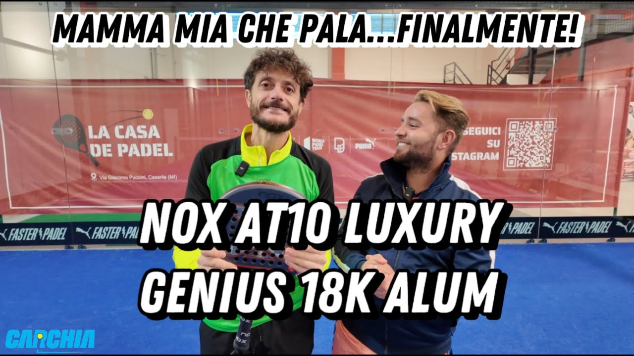 Nox AT10 Genius Luxury 18K Alum by Agustin Tapia: Recensione (ENG SUBS). Una pala FENOMENALE