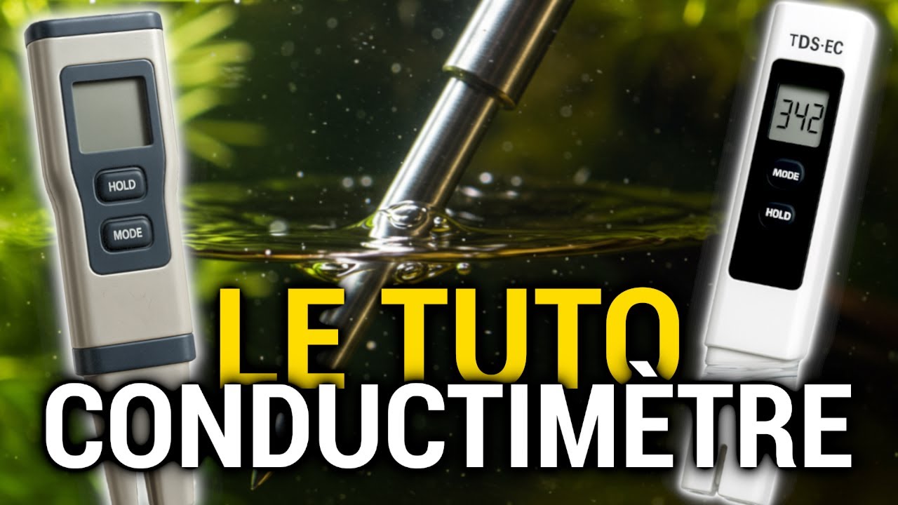 TDS mètre / Conductimètre aquarium : Utilisation, Calibration et Lecture des valeurs