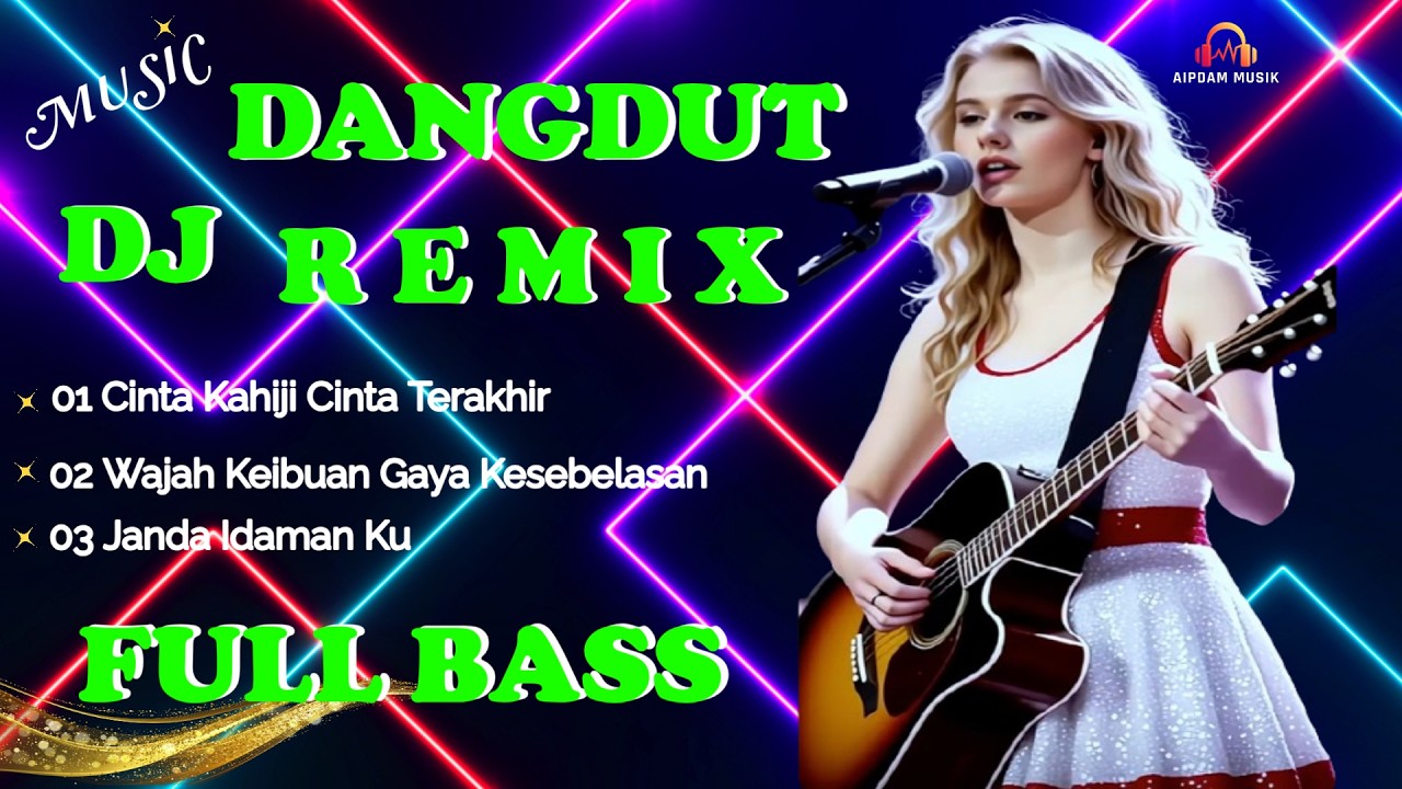 Dj Dangdut Remix ❗ Dj Aipdam Musik ✅ FULL BASS 🎧 #djdangdutremix #cintakahiji #cintaterakhir
