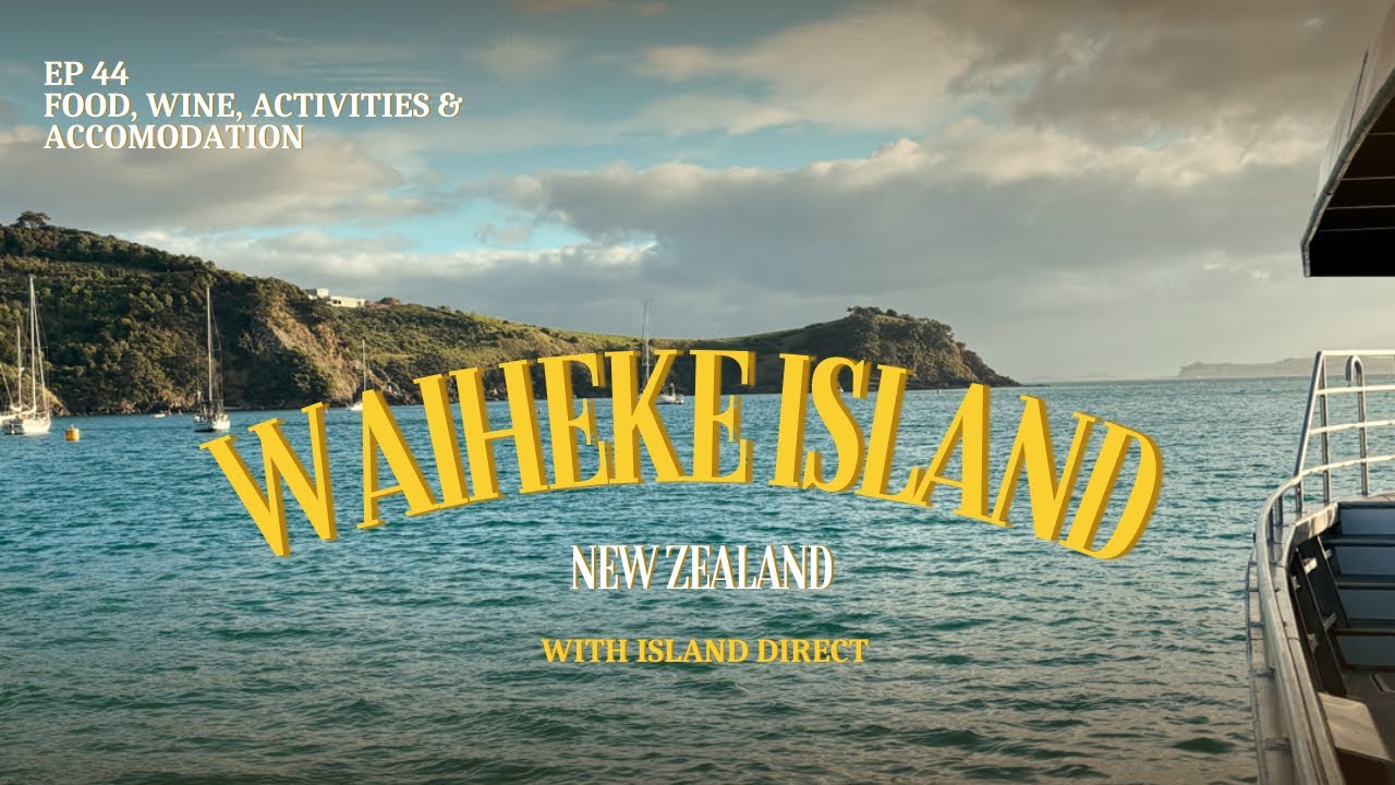 'Long time no sea - Exploring Waiheke Island in NZ 🇳🇿 Food, Wine, Accomodation & Activities’ EP 44
