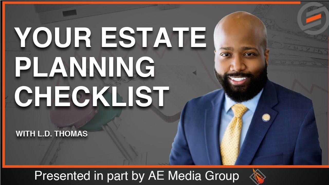 Peace of Mind & A Legacy of Love: Your Estate Planning Checklist with LD Thomas Law