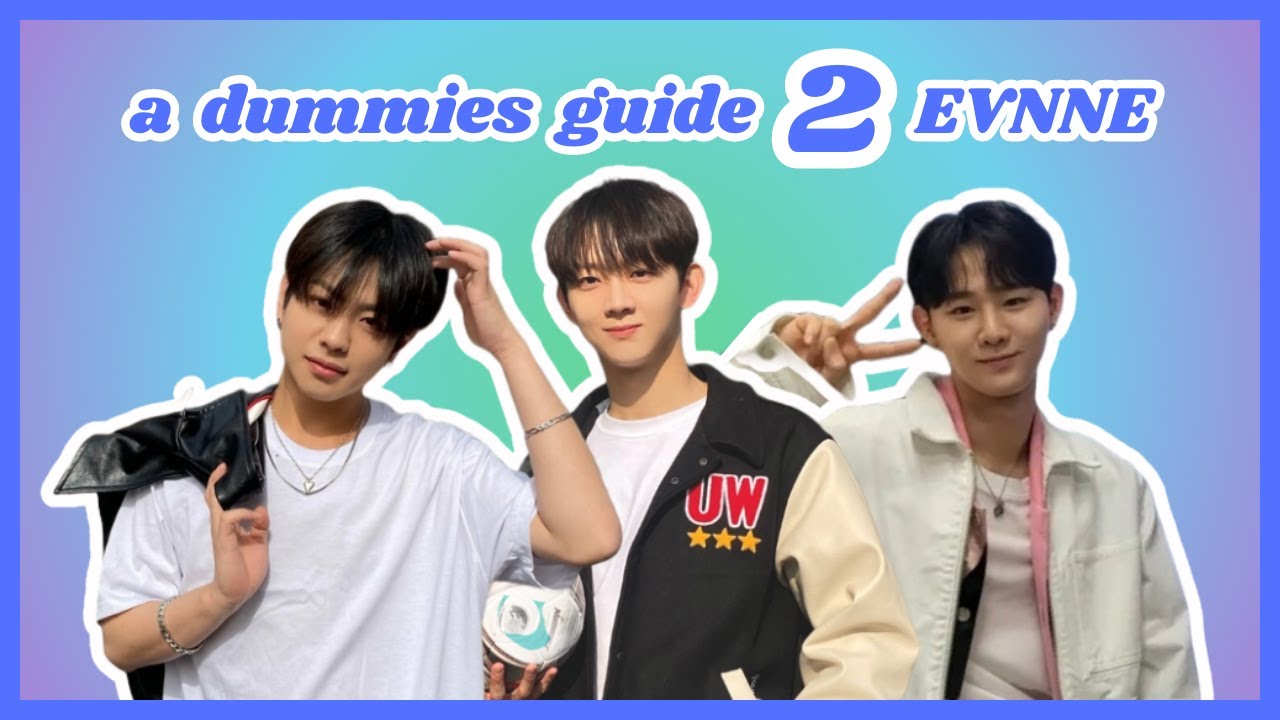 a helpful guide to EVNNE - part 2