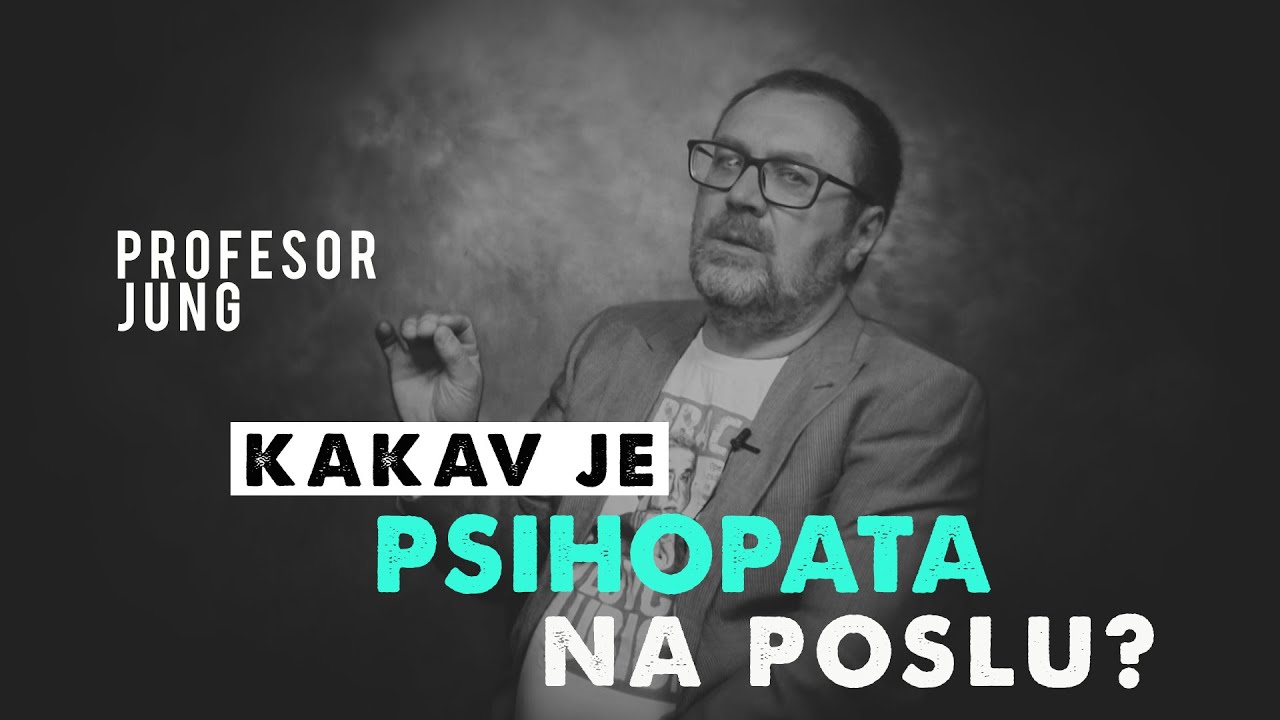 🟡 KAKAV JE PSIHOPATA NA POSLU⁉ - VAŽNE LEKCIJE PROFESORA JUNGA