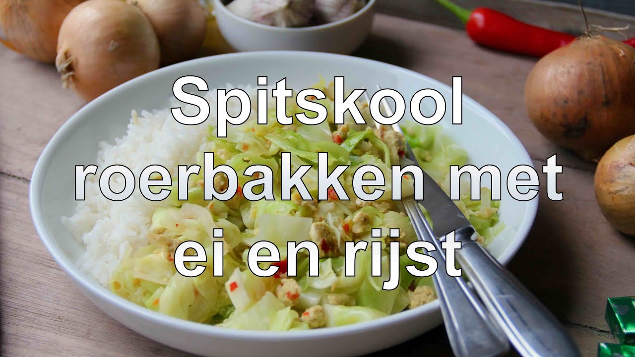 Spitskool roerbakken met ei en rijst recept