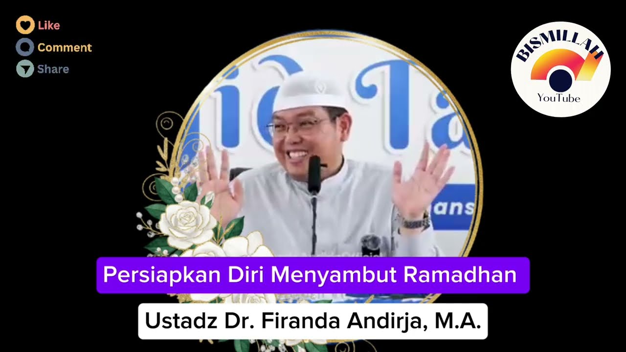 PERSIAPKAN DIRI SAMBUT RAMADHAN: Ustadz Firanda Andirja @Bismillah_1717 