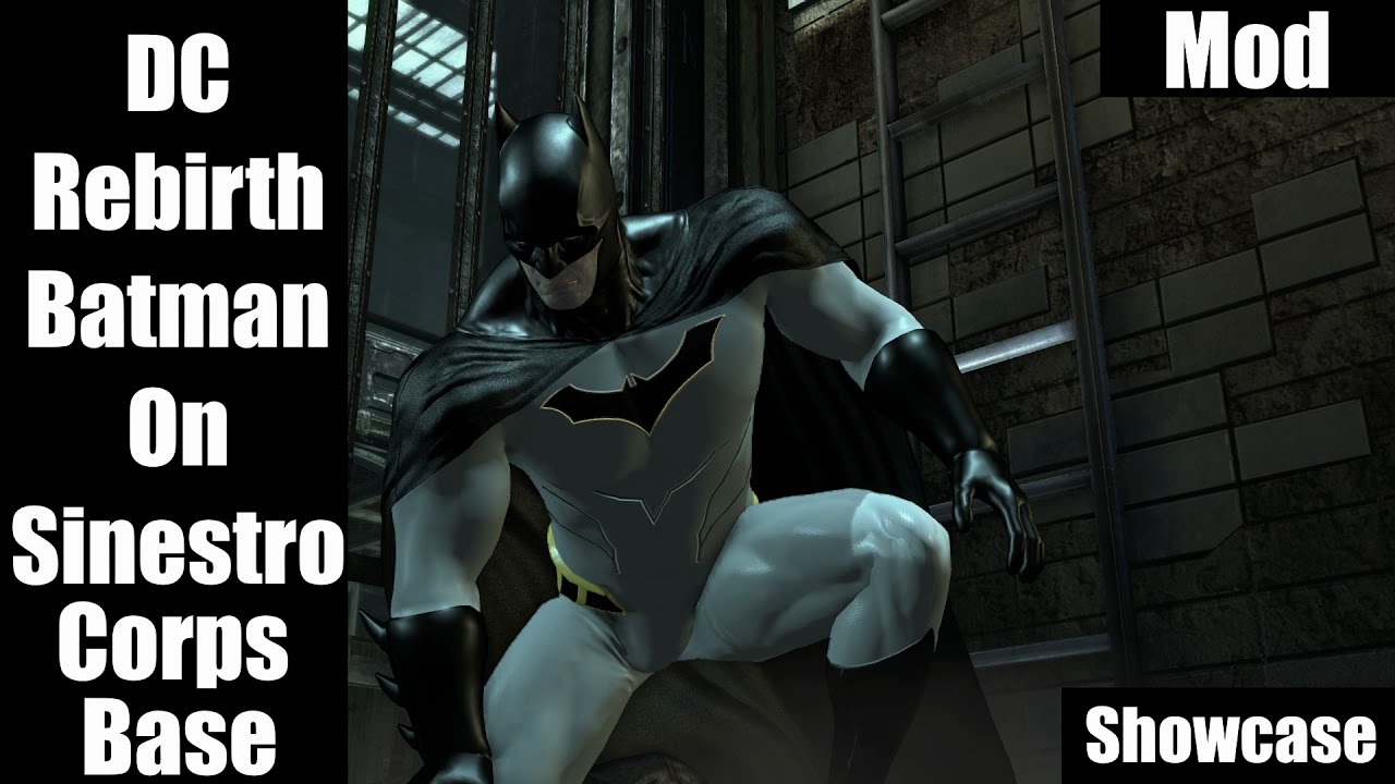 Batman Arkham City MOD Showcase DC Rebirth Batman Sinestro Corps Base