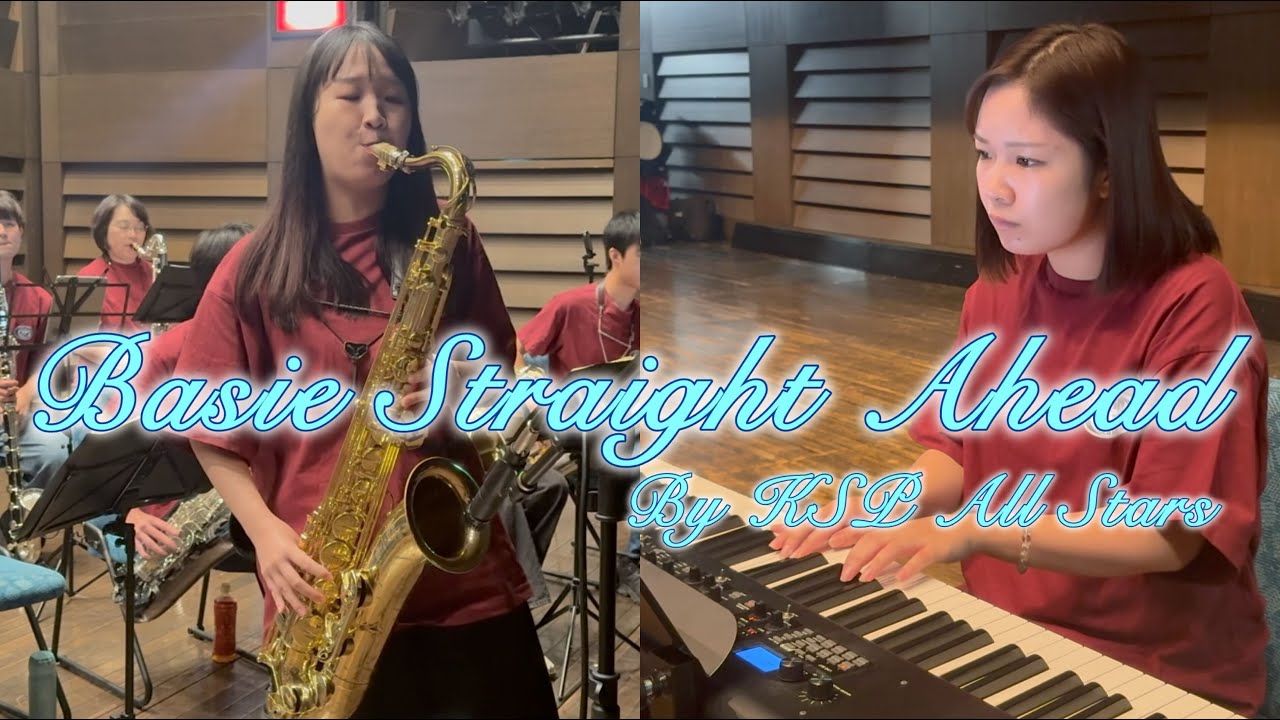 ベイシー・ストレイト・アヘッド / Basie-Straight Ahead　by KSP All Stars