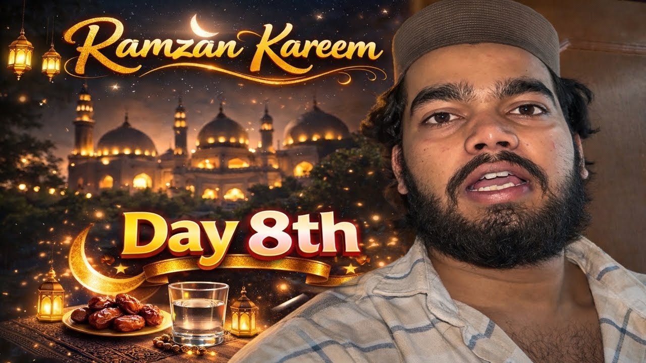 Ramzan Kareem///Day8th ///@ARSHANWORLDOFFICAL 