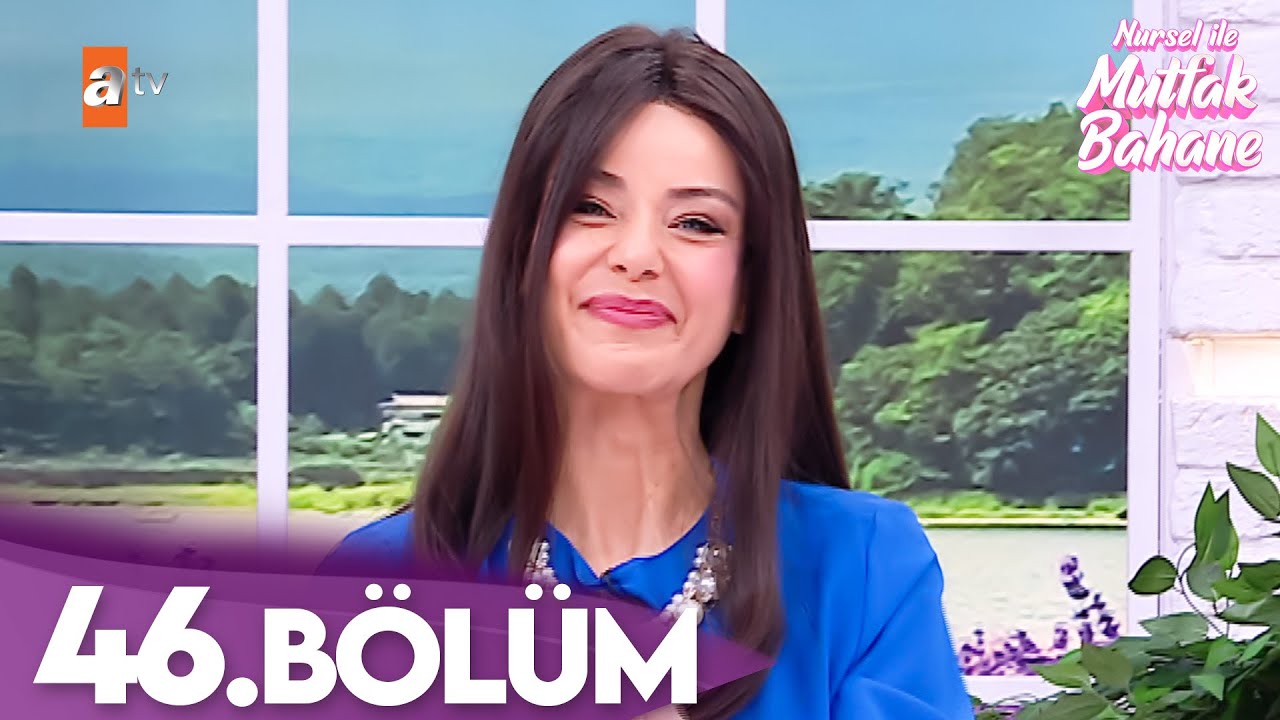 Nursel ile Mutfak Bahane | 5 Mayıs 2025 Pazartesi - 4. Sezon