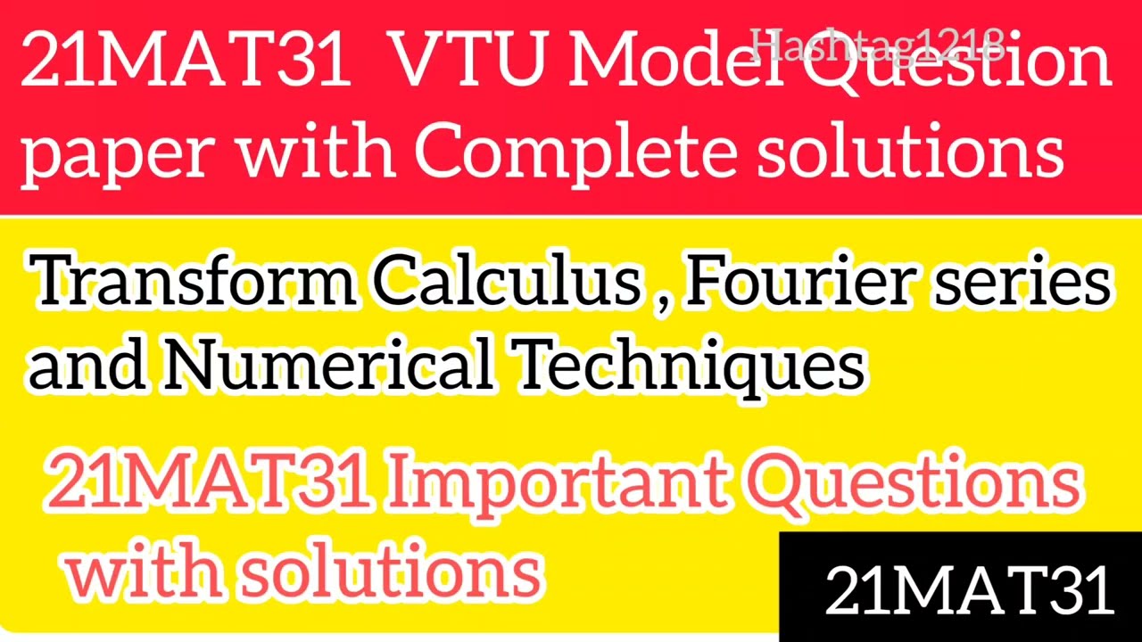 21MAT31 VTU Model Question paper Solutions| 21MAT31 Solved VTU Model paper | 21MAT31 VTU QP solution