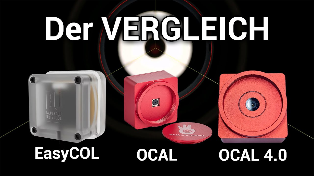EasyCOL vs OCAL 4.0 - Kollimationskameras im Vergleich