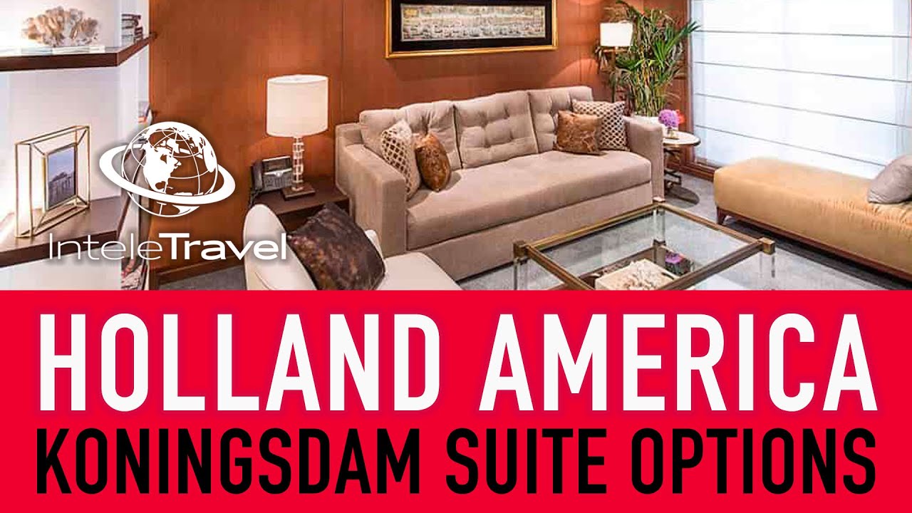 Holland America Koningsdam Suites!  Tour of Vista Suite, Neptune Suite and Pinnacle Suite