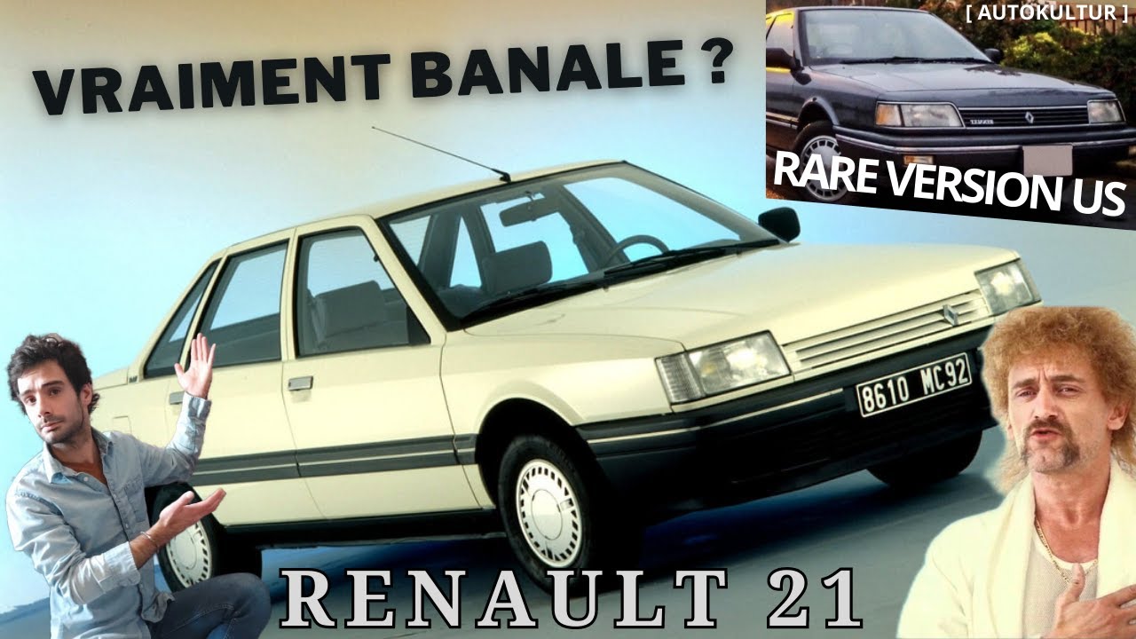 RENAULT 21 : LA FOLIE DES ANNÉES 80 ! [AUTOKULTUR]