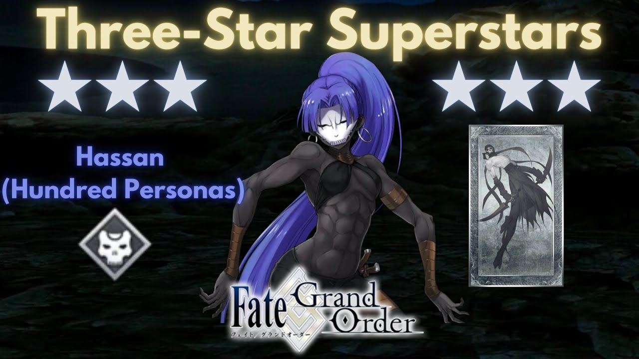 [FGO] Three-Star Superstars: Hassan of the Hundred Personas