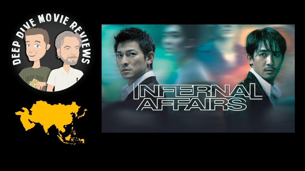 Asian Classics - Infernal Affairs (2002) - Movie Review