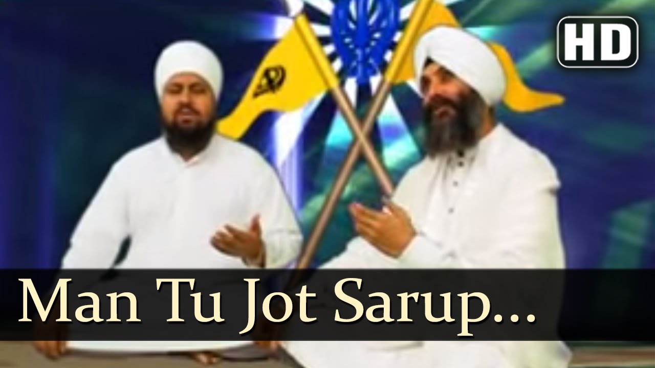 Man Tu Jot Sarup hai (Bhai Joginder singh Riar - Bhai Onkar Singh Unna sahib wale)