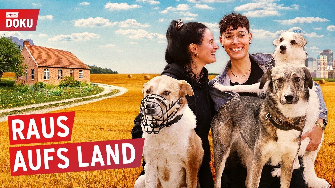 Freiheit für Stadthunde - queeres Paar zieht von Berlin aufs Dorf | Raus aufs Land | Staffel 4