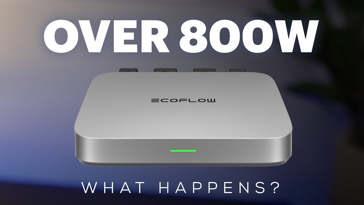 EcoFlow PowerStream - Using Over 800W