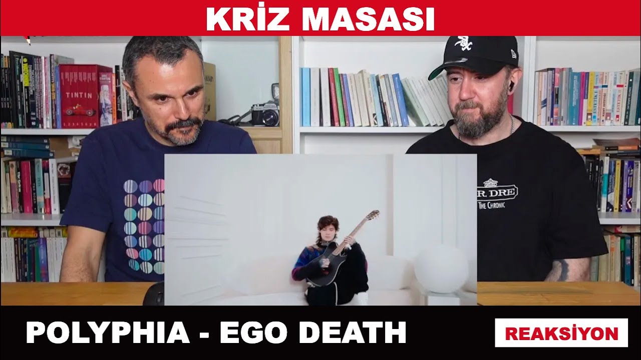 Kriz Masası vol 1: Polyphia - Ego Death (Reaksiyon)