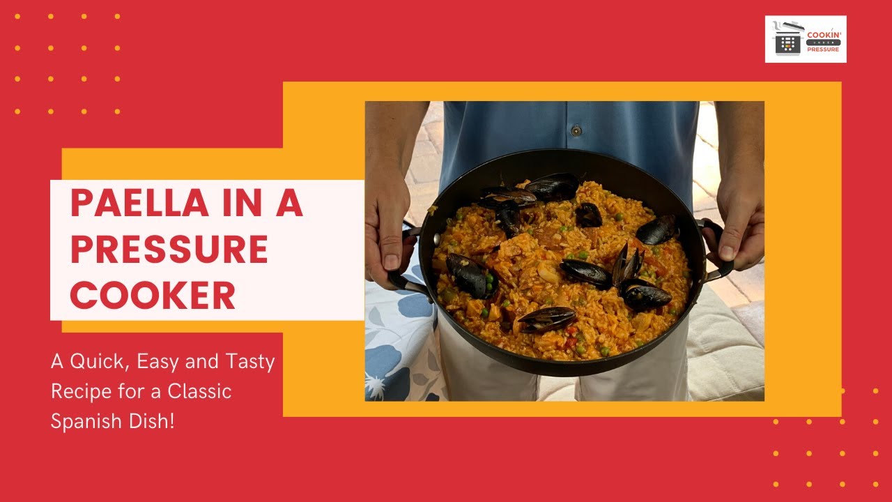 Quick and Easy Paella in a Pressure Cooker