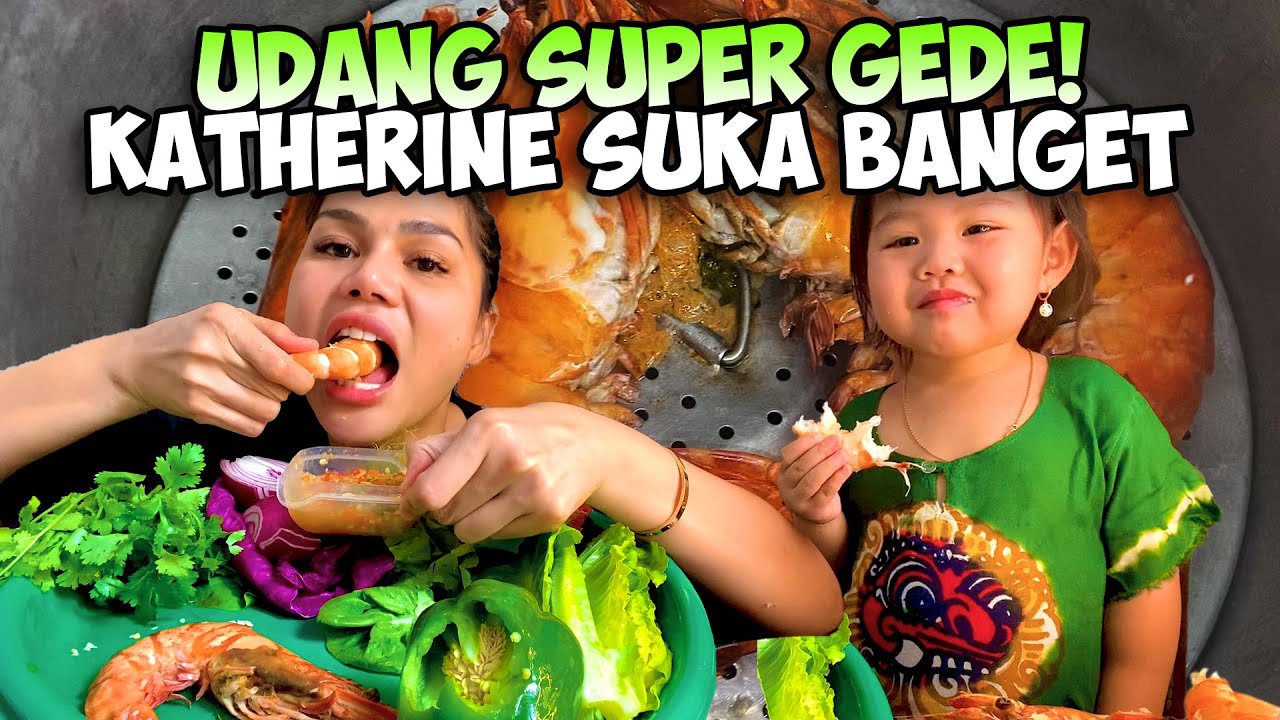 DUT MAKAN UDANG GEDE-GEDE DITEMANIN DEDE KATHERINE, MANTAP GUYS❗