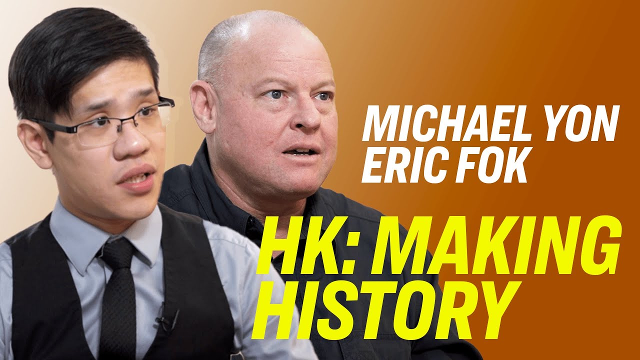 Making History: Hong Kong Protest An “Existential Threat” to Communist China—Michael Yon & Eric Fok