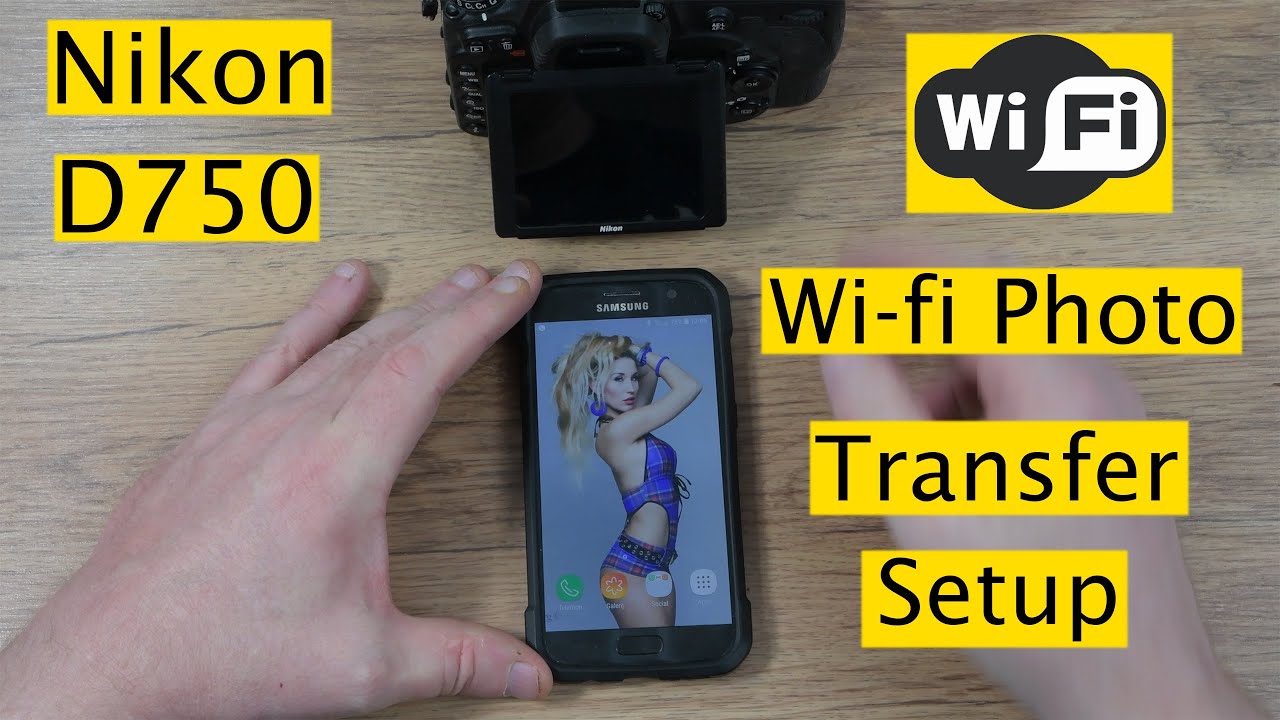 Nikon D750: How to Transfer Photos to Your Phone via Wi-Fi | Easy Step-by-Step Guide