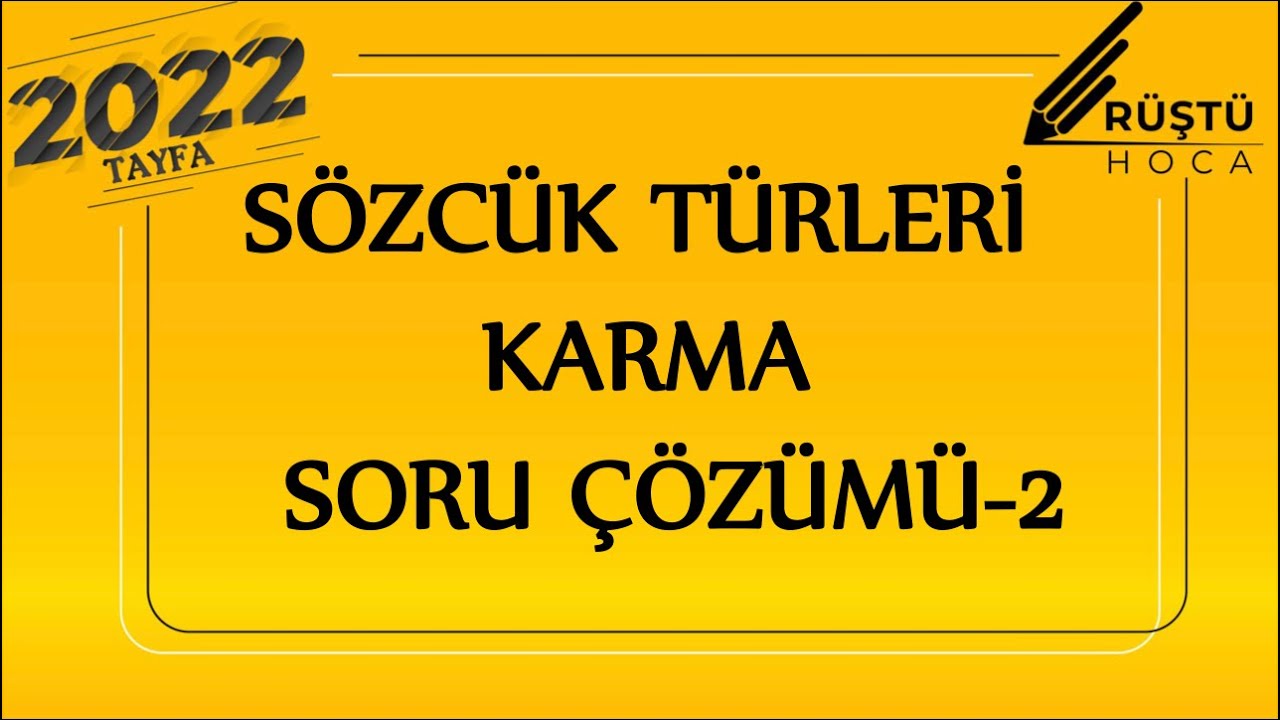 43) Sözcük Türleri | Soru Çözümü-2 | RÜŞTÜ HOCA
