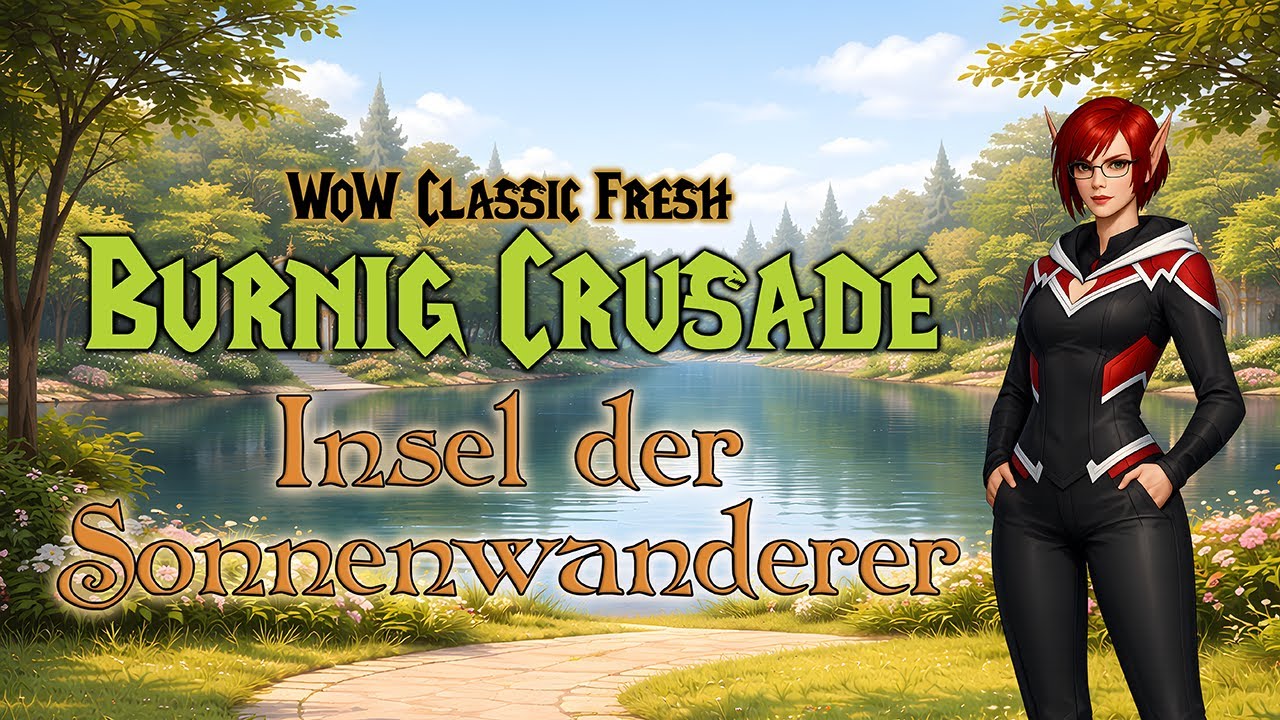 ⚔️ WoW 🧩 TBC 📽️ Gameplay 📜 Abenteuer beginnt 🗺️ Insel der Sonnenwanderer 🌌 Scherbenwelt-Saga ✨