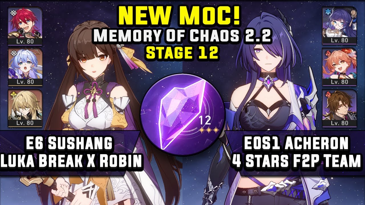 NEW Memory Of Chaos 12 E6 Sushang Luka & E0S1 Acheron F2P Gallagher (3 Stars) | Honkai Star Rail 2.2