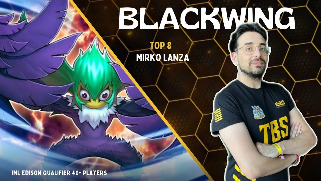 Top 8 Edison Regional Championship Italian Master League - Blackwing Deck Profile - Mirko Lanza