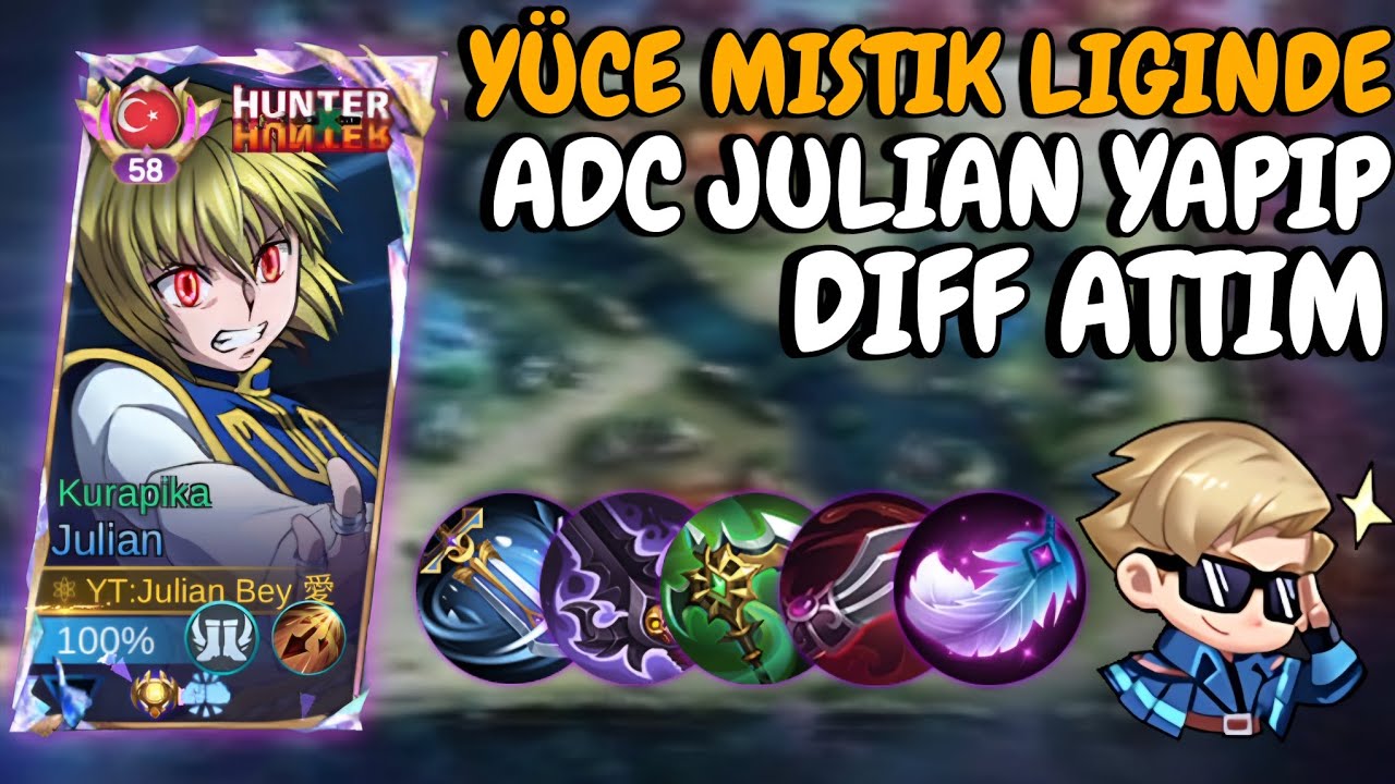 YÜCE MİSTİKTE ADC JULİAN YAPIP DİFF ATTIM! - Mobile Legends
